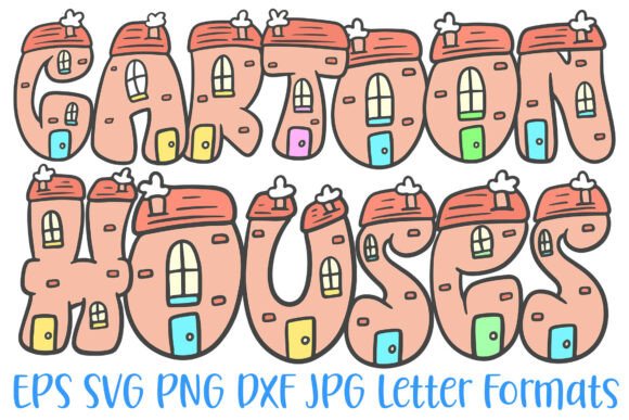Download Cartoon Houses Font Home ABC Letters PNG - Abc Collection